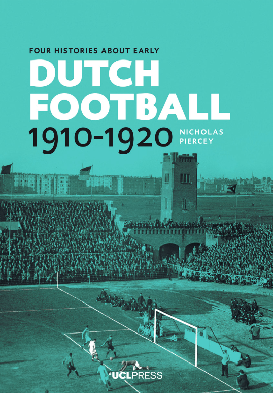 Four Histories about Early Dutch Football, 1910-1920