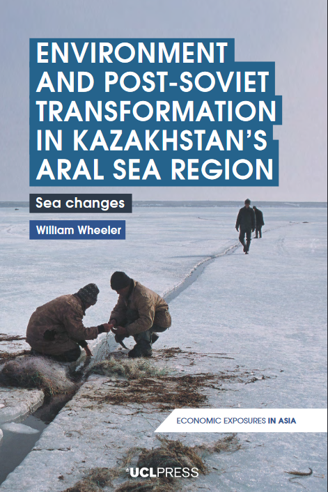 Environment and Post-Soviet Transformation in Kazakhstan's Aral Sea Region