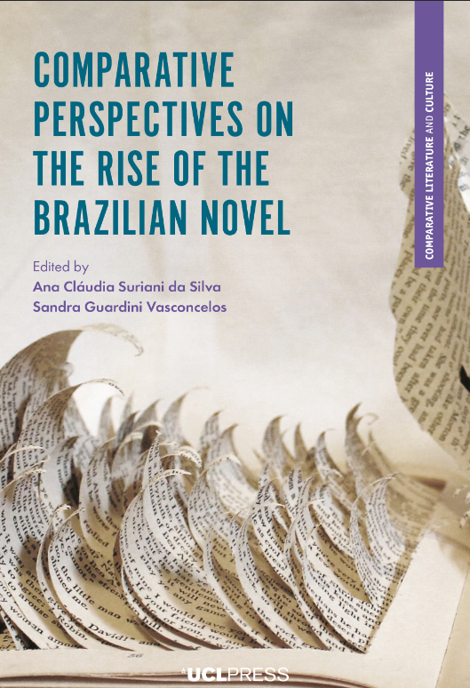 Comparative Perspectives on the Rise of the Brazilian Novel