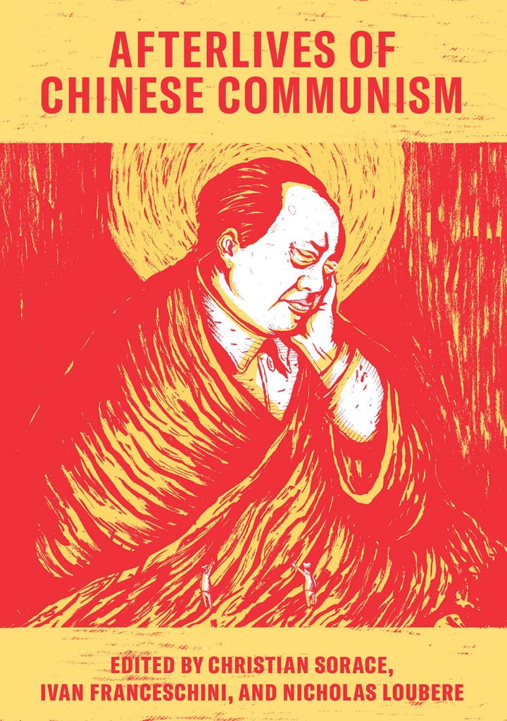 Afterlives of Chinese Communism