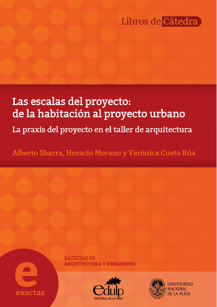 Las escalas del proyecto: de la habitación al proyecto urbano