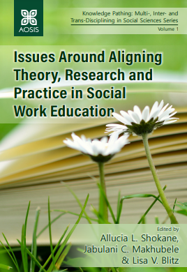 Issues Around Aligning Theory, Research and Practice in Social Work Education