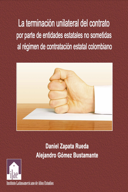 La terminación unilateral del contrato por parte de entidades no sometidas al régimen de contratación estatal colombiano