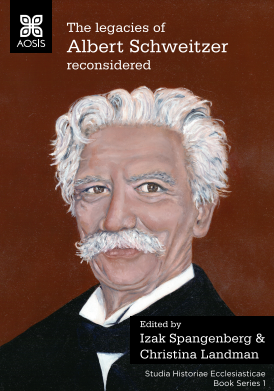 The legacies of Albert Schweitzer reconsidered