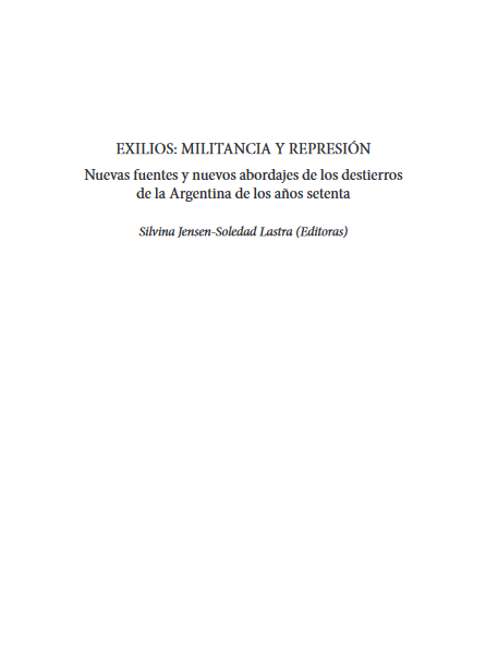 Exilios: Militancia y represión