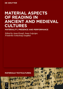 Material Aspects of Reading in Ancient and Medieval Cultures