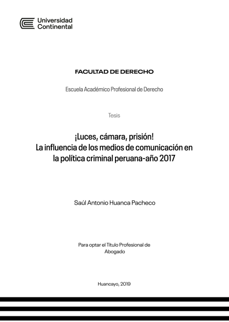 ¡Luces, cámara, prisión¡ La influencia de los medios de comunicación en la política criminal peruana