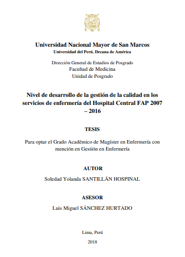 Nivel de desarrollo de la gestión de la calidad en los servicios de enfermería del Hospital Central FAP 2007 - 2016