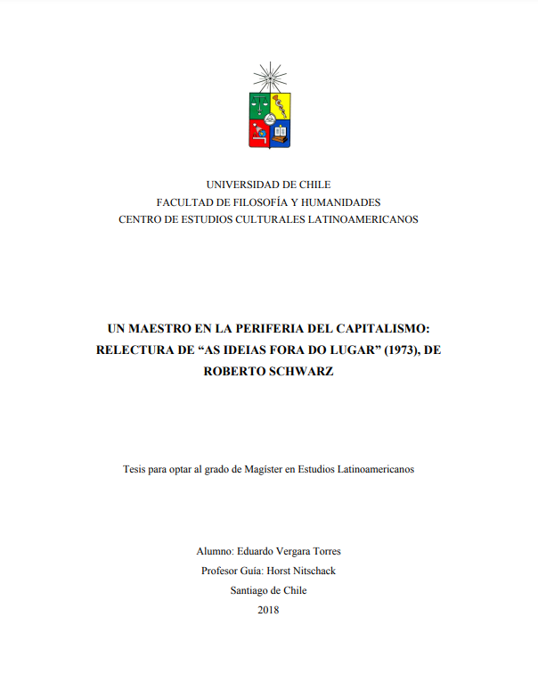Un maestro en la periferia del capitalismo: relectura de &quot;As ideias fora do lugar&quot; (1973), de Roberto Schwarz