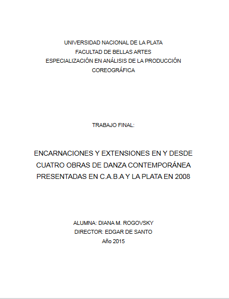 Encarnaciones y extensiones en y desde cuatro obras de danza contemporánea presentadas en CABA y La Plata