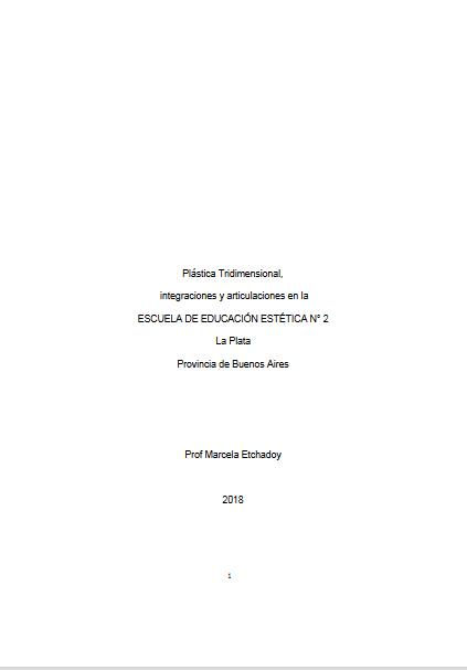Plástica tridimensional, integraciones y articulaciones en la Escuela de Educación Estética N° 2