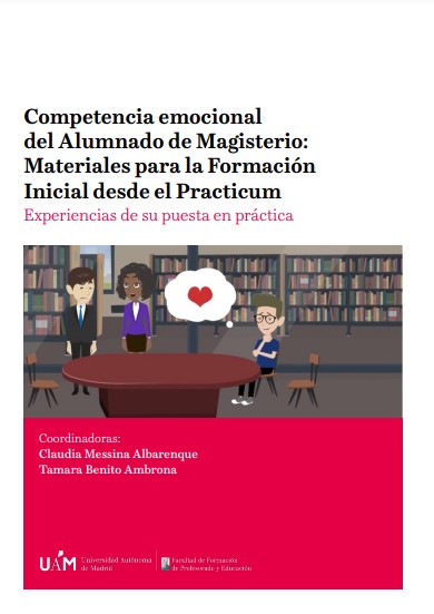 Competencia emocional del alumnado de Magisterio: Materiales para la formación inicial desde el practicum