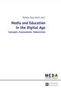 Media and Education in the Digital Age