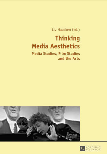 Thinking Media Aesthetics