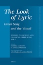 The Look of Lyric: Greek Song and the Visual