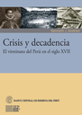 Crisis y decadencia: el virreinato del Perú en el siglo XVII