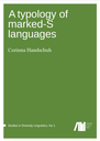 A typology of marked-S languages