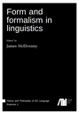 Form and formalism in linguistics