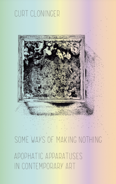 Some Ways of Making Nothing