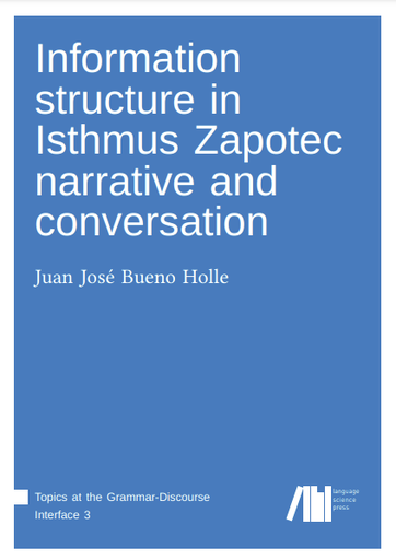 Information structure in Isthmus Zapotec narrative and conversation