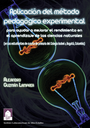 Aplicación del método pedagógico experimental para ayudar a mejorar el rendimiento en el aprendizaje de las ciencias naturales