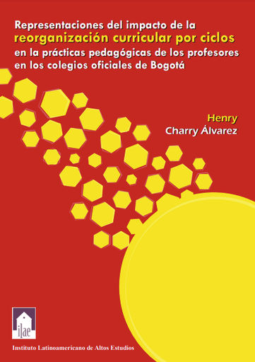 Representaciones del impacto del currículo por ciclos en las prácticas de integración de los docentes oficiales