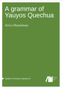 A grammar of Yauyos Quechua