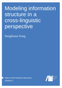 Modeling information structure in a cross-linguistic perspective