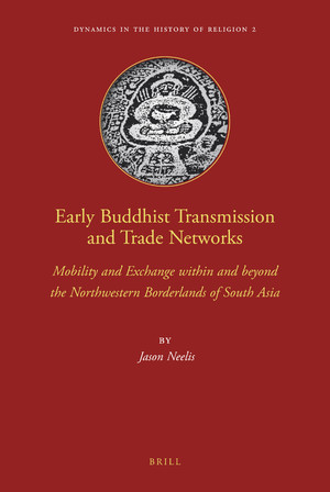 Early Buddhist Transmission and Trade Networks