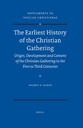 The Earliest History of the Christian Gathering