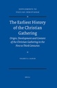 The Earliest History of the Christian Gathering