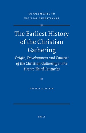The Earliest History of the Christian Gathering