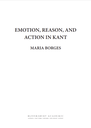 Emotion, reason, and action in Kant