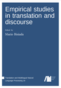 Empirical studies in translation and discourse