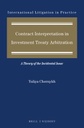 Contract Interpretation in Investment Treaty Arbitration