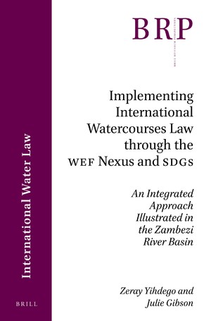 Implementing International Watercourses Law through the WEF Nexus and SDGs