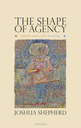 The Shape of Agency