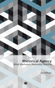 Rhetorical Agency