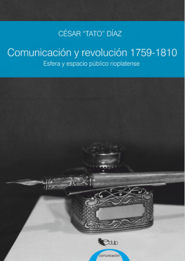 Comunicación y revolución 1759-1810