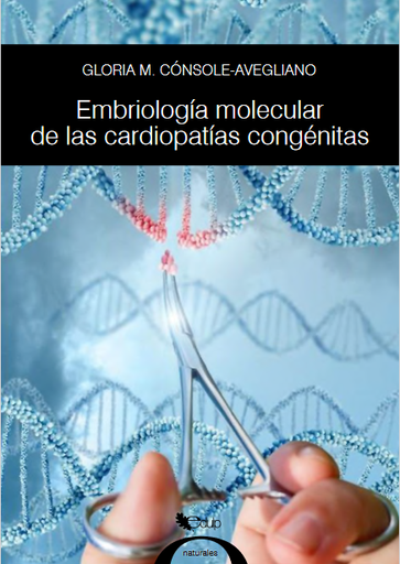 Embriología molecular de las cardiopatías congénitas