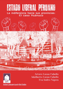 Estado liberal peruano. La indiferencia hacia sus provincias: El caso de Huánuco