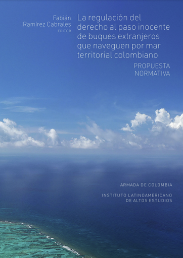 La regulación del derecho al paso inocente de buques extranjeros que naveguen por mar territorial colombiano