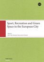 Sport, Recreation and Green Space in the European City