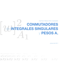 Conmutadores de integrales singulares y pesos A1