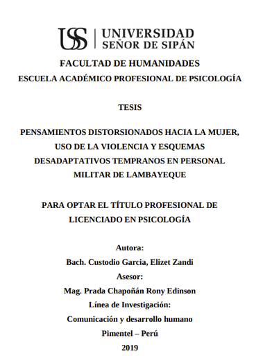 Pensamientos distorsionados hacia la mujer, uso de la violencia y esquemas desadaptativos tempranos en personal militar de Lambayeque