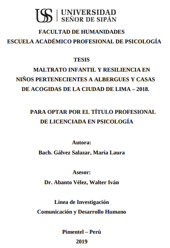 Maltrato infantil y resiliencia en niños pertenecientes a albergues y casas de acogidas de la ciudad de Lima - 2018