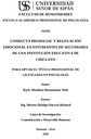 Conducta prosocial y regulación emocional en estudiantes de secundaria de una institución educativa de Chiclayo