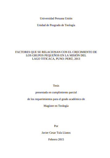 Factores que se relacionan con el crecimiento de los grupos pequeños en la Misión del Lago Titicaca, Puno: Perú, 2013