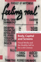 Body, Capital, and Screens