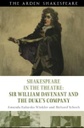 Shakespeare in the Theatre: Sir William Davenant and the Duke's Company